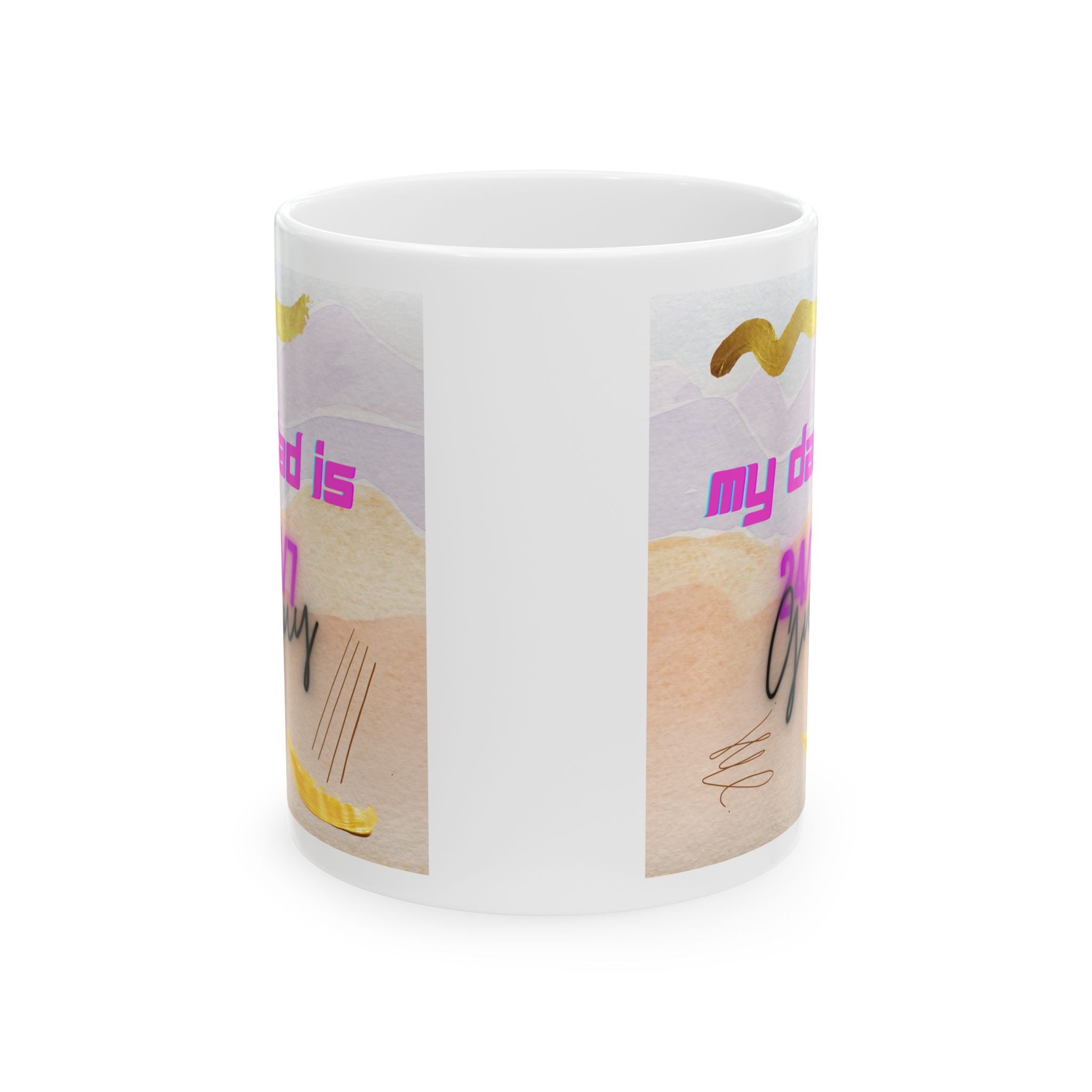 My Dad is - White Mug 11oz