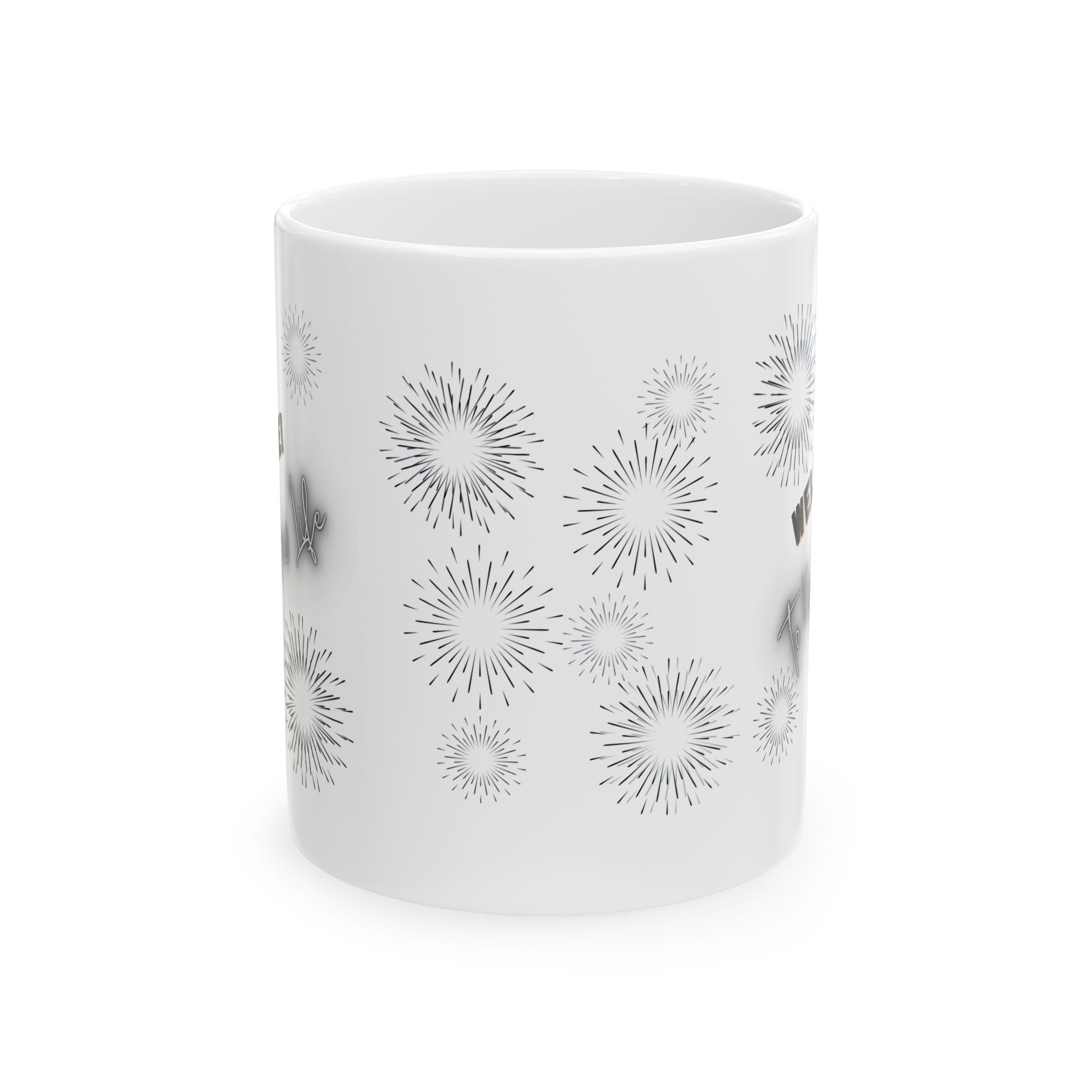 Mug Welcome to Your New Life - Personalized mugs