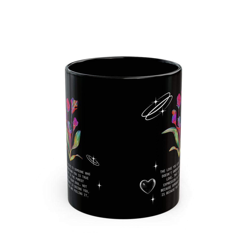 The Love you Give - Black Coffee Mug, 11oz