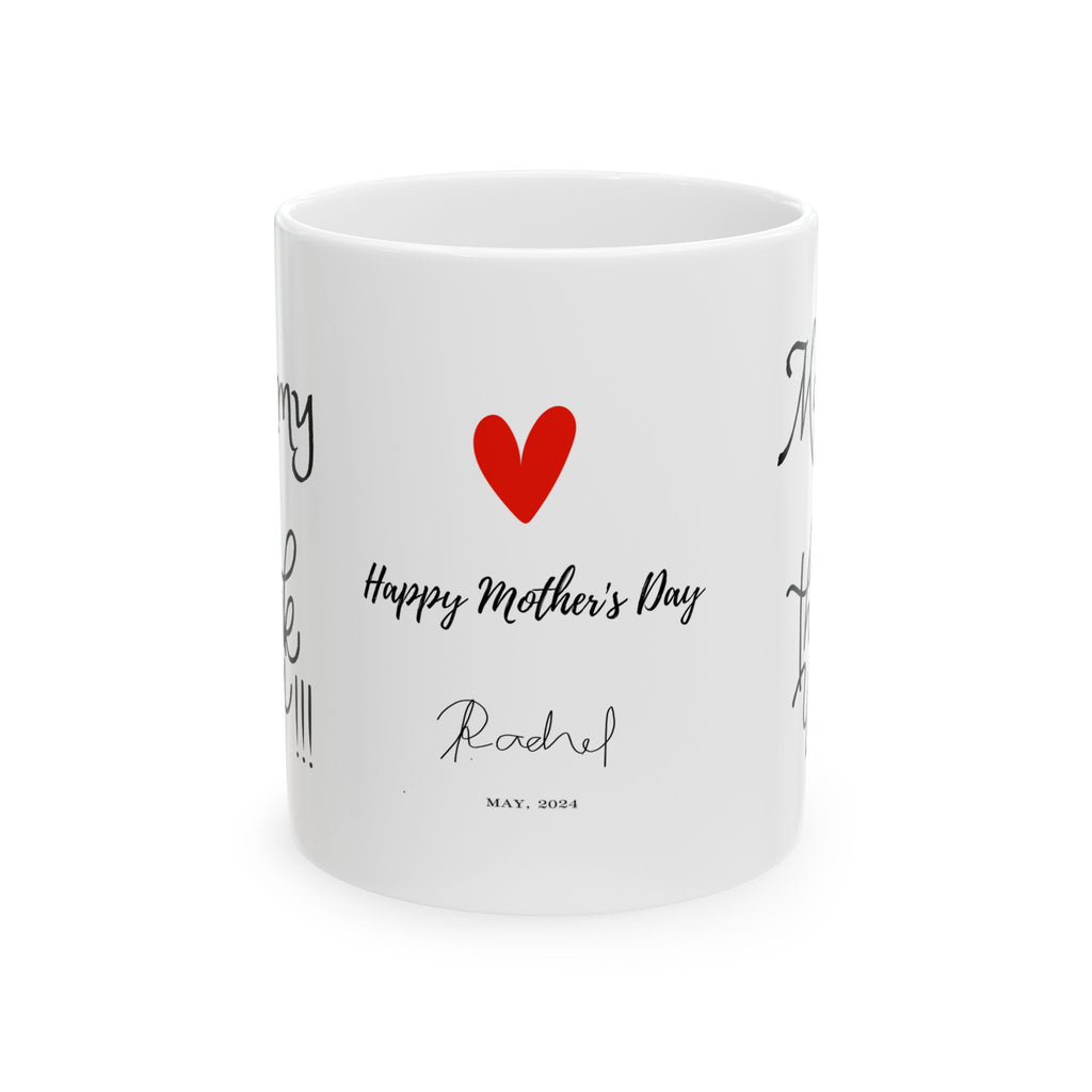 Mommy Thank You - White Mug 11oz - Any Day Gift - Personalized your Mug - Add your Signature or anything you want/