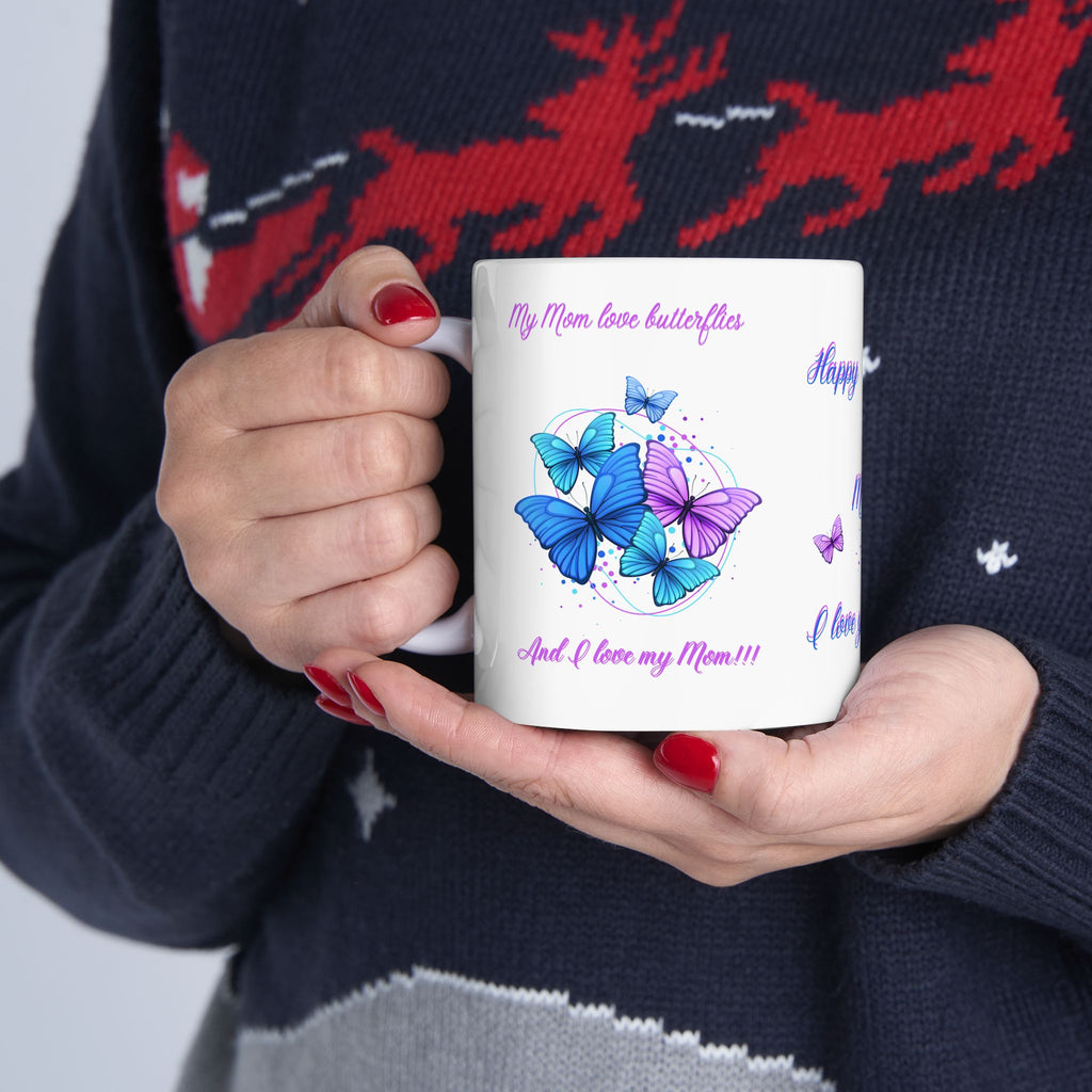 My Mom Love Butterflies - White Mug 11oz