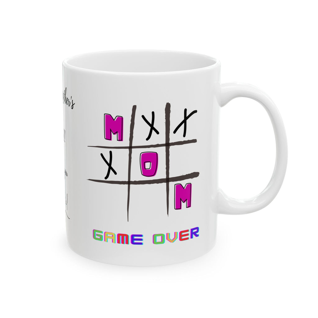 Mom Game Over - Ceramic Mug, (11oz, 15oz)