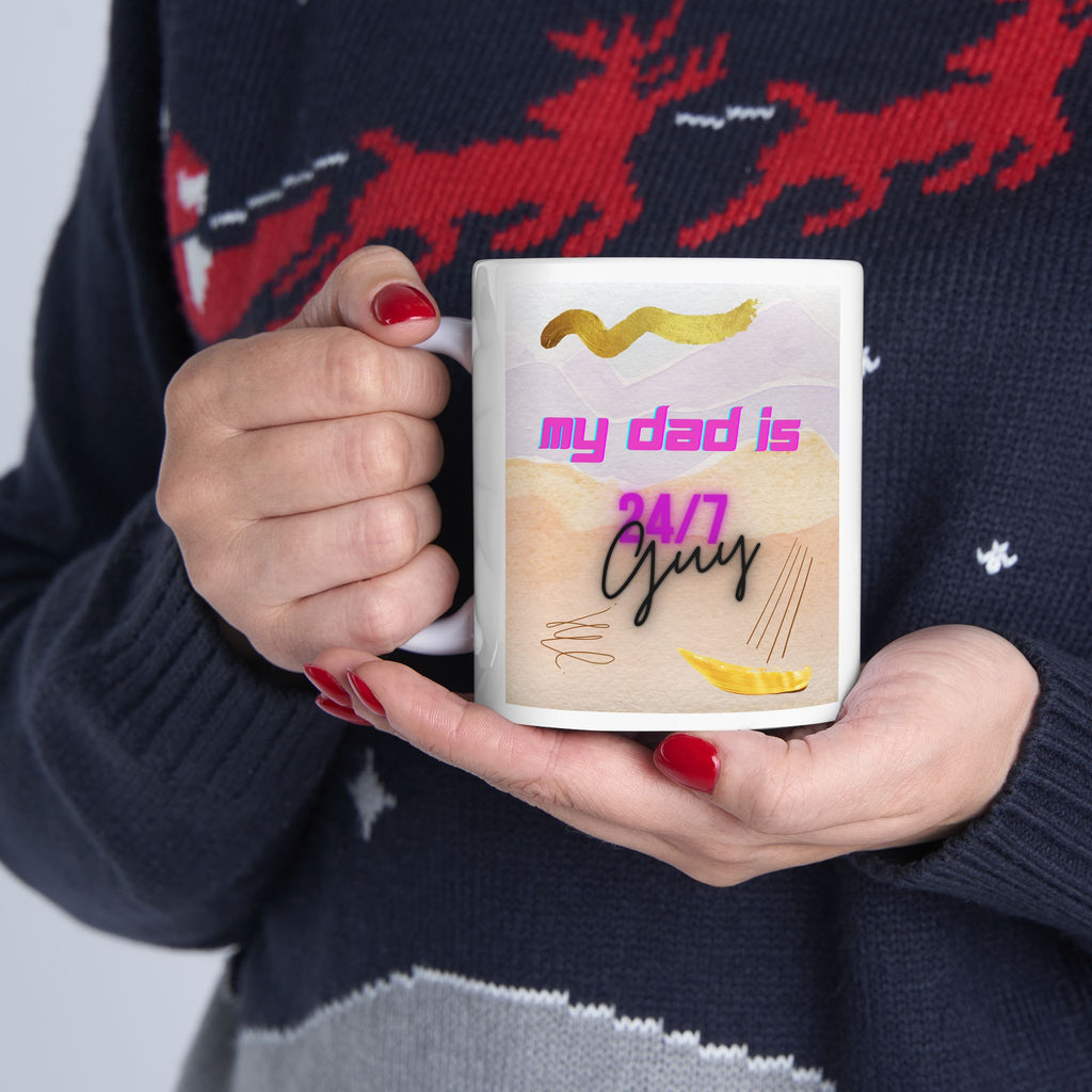 My Dad is - White Mug 11oz