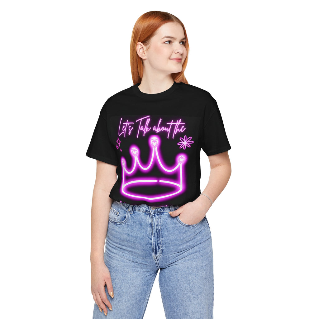 Neon Queen T-Shirt - Let's Talk About the Queen, Unisex Tee, Gift for Her, Birthday Top, Statement Shirt, Fun Casual Wear